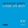 Come On Boy (feat. Stefy)