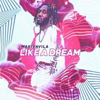 Like a Dream - Single - Makivavila