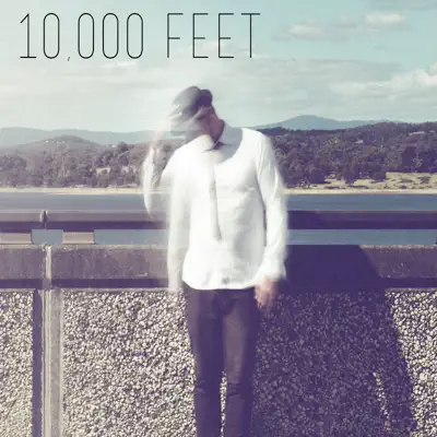 10,000 Feet - Single - Tom Francis