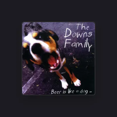 Listen to The Downs Family, watch music videos, read bio, see tour dates & more!