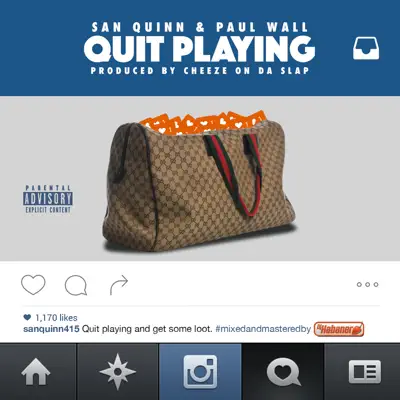 Quit Playing - Single - Paul Wall