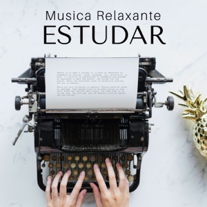 Música Relaxante Estudar, Ler e Meditar: 18 Músicas perfeitas para concentração, foco e poder mental