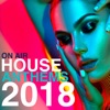 On Air House Anthems 2018, 2017