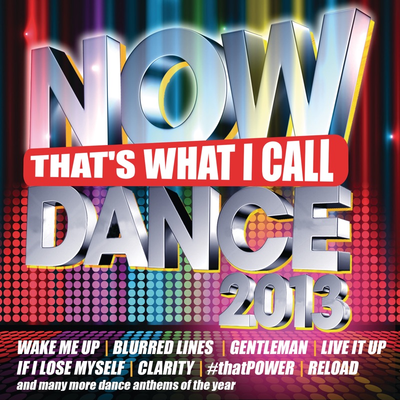 Now That's What I Call Dance 2013