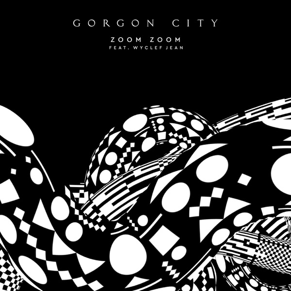 Zoom Zoom (feat. Wyclef Jean) - Single - Gorgon City