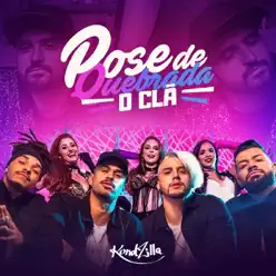 Pose de Quebrada - Single - O Clã Pose de Quebrada - Single - O Clã