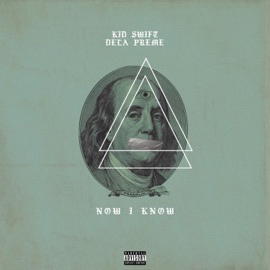 Now I Know (feat. Dela Preme) Kid Swift