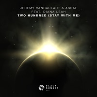 Two Hundred (Stay with Me) [feat. Diana Leah] - Single - Jeremy Vancaulart & Assaf