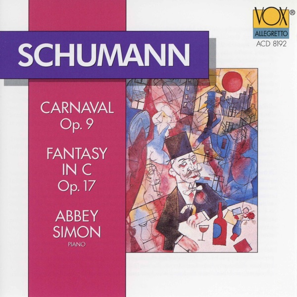 Schumann: Carnaval, Op. 9 & Fantasie in C Major, Op. 17