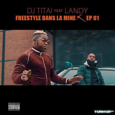 Freestyle dans la mine, ep. 1 (feat. Landy) - Single