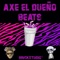 Peyote - Axe El Dueño lyrics