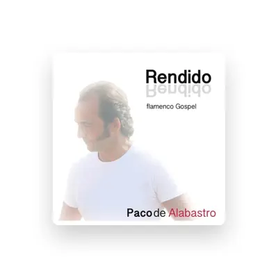 Listen to Paco de Alabastro, watch music videos, read bio, see tour dates & more!