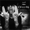 Just Chilling - Single