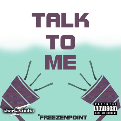 Talk to Me (feat. Eazy Bullet, Ice Man Kam & Tps) - Single