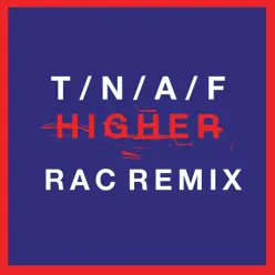 Higher (RAC Remix) - Single - The Naked and Famous