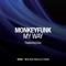 My Way (feat. Eva) - Monkeyfunk lyrics