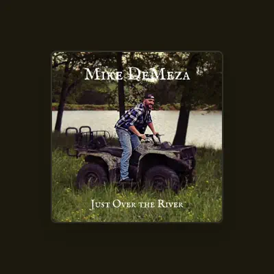 Listen to Mike Demeza, watch music videos, read bio, see tour dates & more!