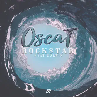 Rockstar (feat. Walwin) by Oscat song reviws