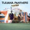Trujillo - Tijuana Panthers lyrics