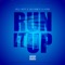Run It Up (feat. Rell Heff, Jay Ham & Lu King) - Suave the Medic lyrics