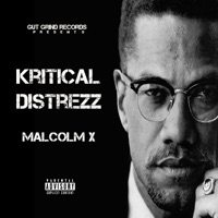 Malcolm X - Single - Kritical Distrezz