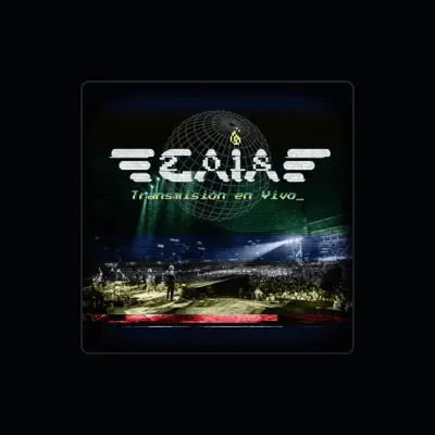 Listen to GAIA, watch music videos, read bio, see tour dates & more!