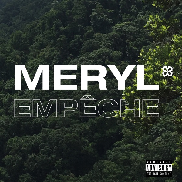 Empêche - Single - Meryl