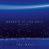 Worship At the Well, Vol. 1