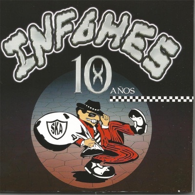 Infames 10 Años - EP
