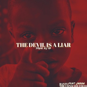 The Devil Is a Liar (feat. Just Jabba)