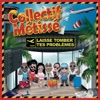 COLLECTIF METISSE - Laisse Tomber Tes Problemes