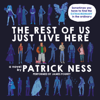 The Rest of Us Just Live Here - Patrick Ness