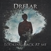 Dre Lar - Looking Back at Me