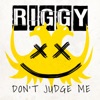 Don't Judge Me - Single