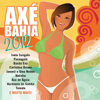 Axé Bahia 2012 - Various Artists