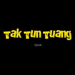 Upiak - Tak Tun Tuang - 排舞 编舞者