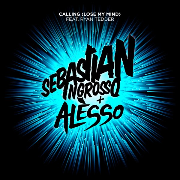 Calling (Lose My Mind) [Radio Edit] [feat. Ryan Tedder] - Single de  Sebastian Ingrosso & Alesso en Apple Music
