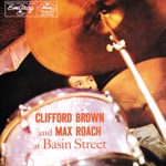 Clifford Brown & Max Roach Quintet - I'll Remember April