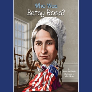 Who Was Betsy Ross? (Unabridged)