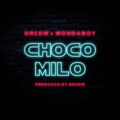 Choco Milo (feat. WondaBoy) artwork