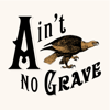 Ain't No Grave - Cageless Birds & Molly Skaggs