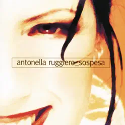 Sospesa - Antonella Ruggiero