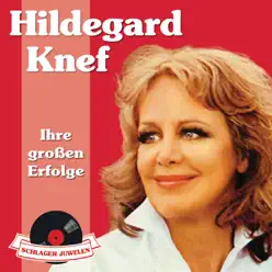 Schlagerjuwelen - Ihre großen Erfolge: Hildegard Knef - Hildegard Knef