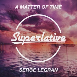 Serge Legran - A Matter of Time