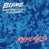 Blame (feat. Elliphant) [Remixes] - EP - Zeds Dead & Diplo