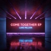 Come Together - EP