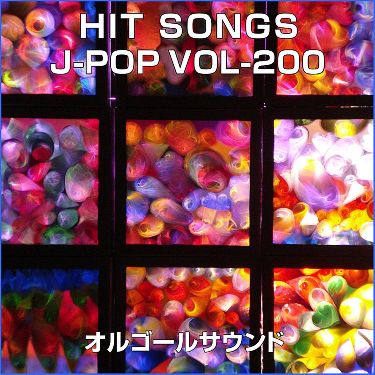 Orgel J Pop Hit Songs Vol 200》 Orgel Sound J Pop的专辑 Apple Music