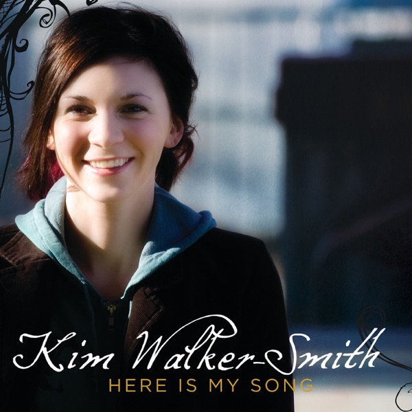Here Is My Song (Live) - Kim Walker-Smith