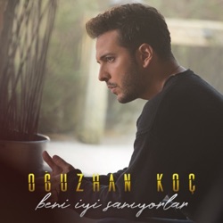 Oğuzhan Koç - Beni İyi Sanıyorlar