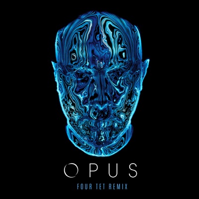 Opus (Four Tet Remix) cover art